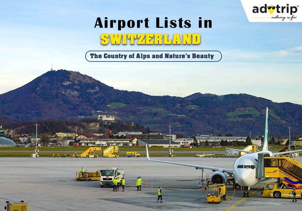Top 5 International Airports In Switzerland